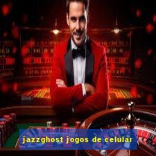 jazzghost jogos de celular